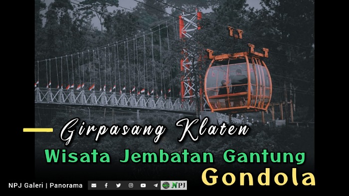 Gondola Kaca dan Jembatan Gantung, Pesona Wisata Girpasang