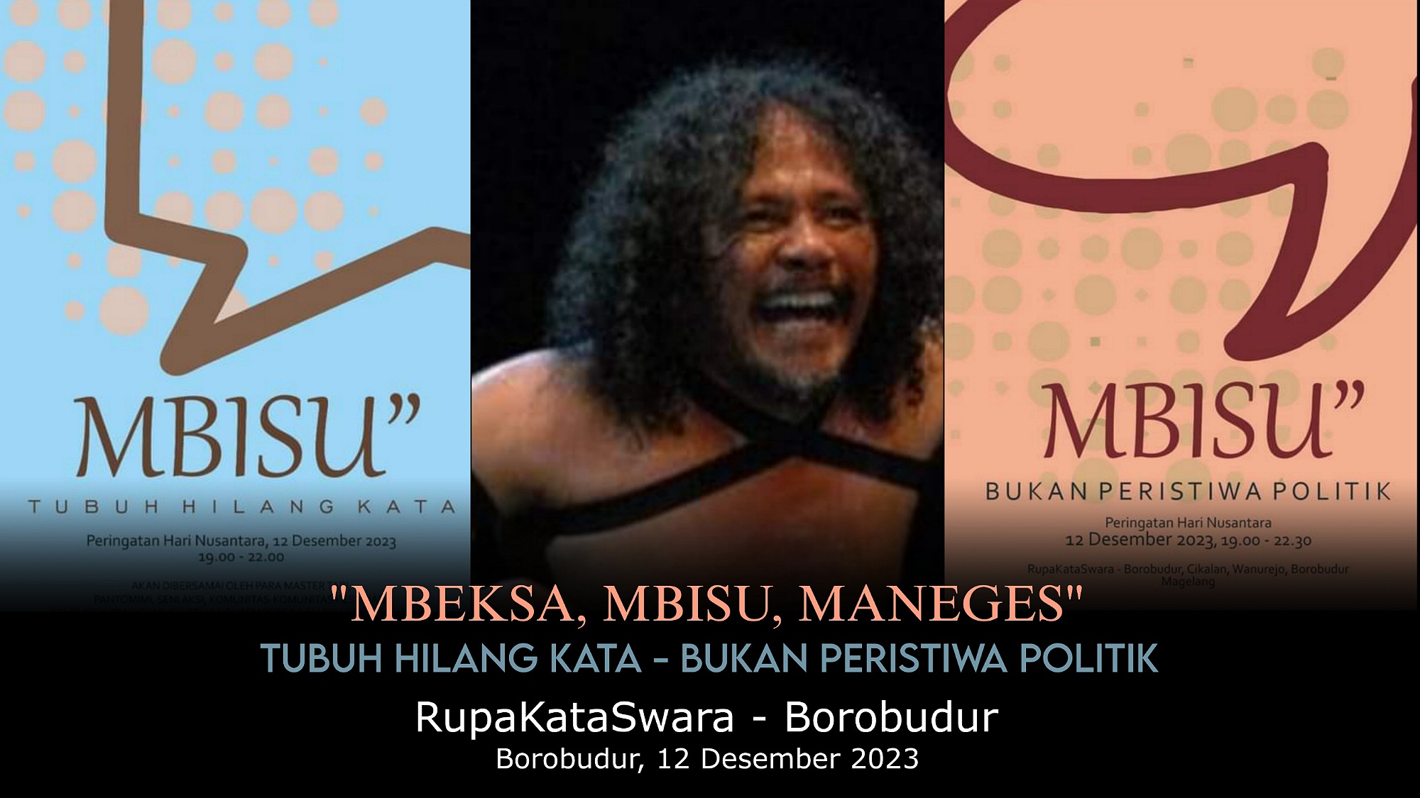 Peringatan Hari Nusantara oleh RupaKataSwara Borobudur, Bertajuk “Mbeksa Mbisu Maneges”