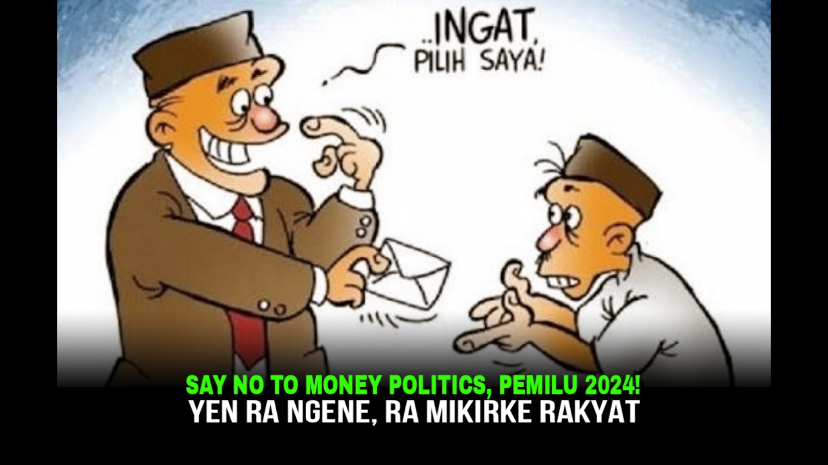 Say No To Money Politics, Pemilu 2024!